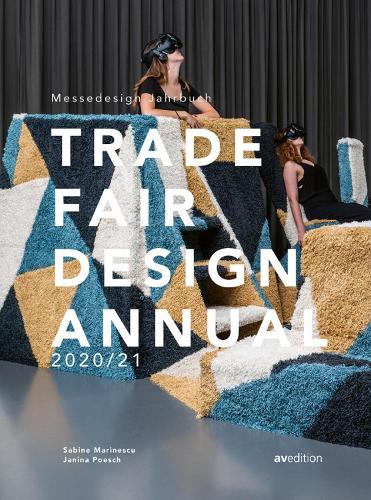 Trade Fair Annual 2020/21: The Standard Reference Work in the Trade Fair Design World (Yearbooks)