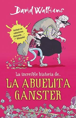 La Incre�ble Historia De...La Abuela Ganster / Gangsta Granny (Incredible Story Of...)