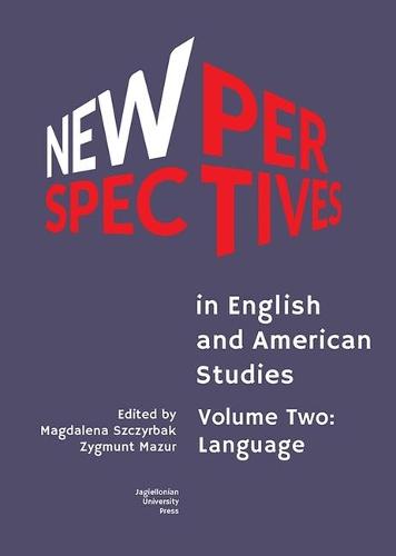 New Perspectives in English and American Studies � Volume Two: Language