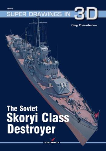 The Soviet Skoryi Class Destroyer (Super Drawings in 3D)