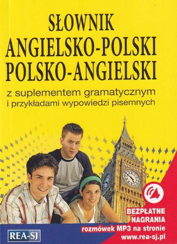 Slownik angielsko-polski, polsko-angielski z suplementem gramatycznym (English-Polish & Polish-English Dictionary for Polish speakers. With pronunciation of English)