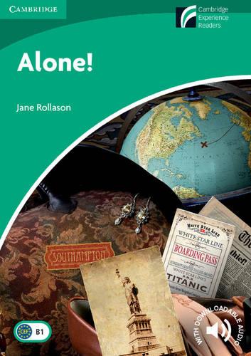 Alone! Level 3 Lower-intermediate (Cambridge Discovery Readers)