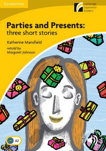 Parties and Presents: Three Short Stories Level 2 Elementary/Lower-intermediate (Cambridge Discovery Readers)