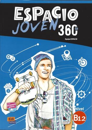Espacio Joven 360: Level B1.2: Student Book with Free Coded Access to Eleteca: For Adolescents: Libro del alumno