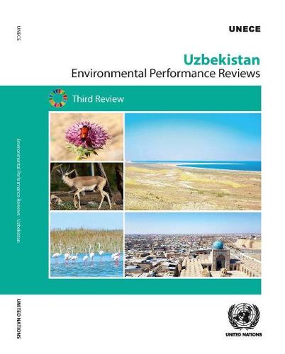 Environmental Performance Reviews: Uzbekistan - Third Review (ECE Environmental Performance Reviews Series)