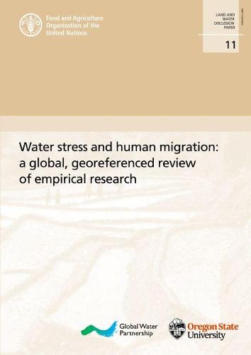 Water Stress and Human Migration (Land and water discussion paper)