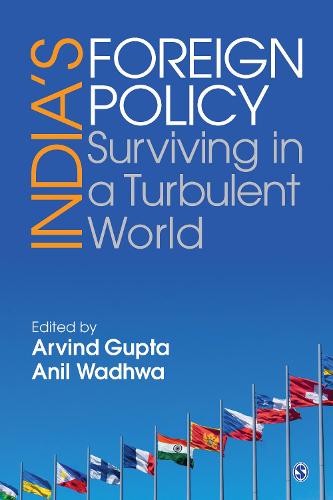 India’s Foreign Policy: Surviving in a Turbulent World