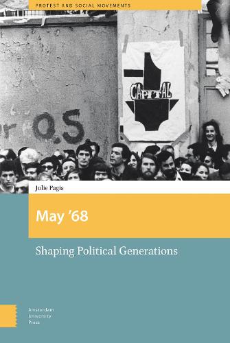 May '68: Shaping Political Generations (Protest and Social Movements)