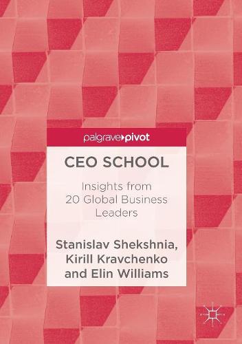 CEO School: Insights from 20 Global Business Leaders