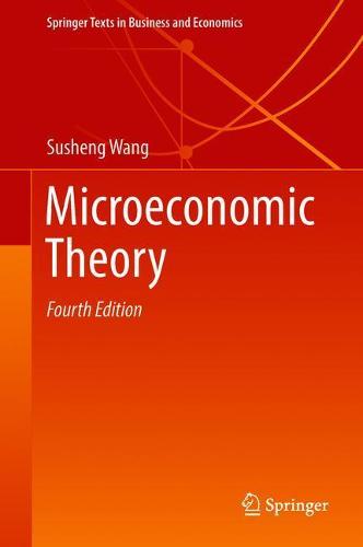 Microeconomic Theory (Springer Texts in Business and Economics)