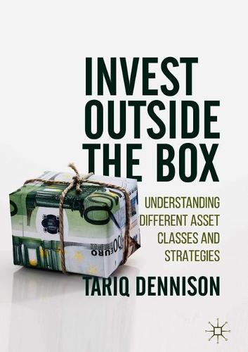 Invest Outside the Box: Understanding Different Asset Classes and Strategies