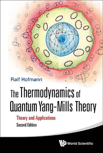 The Thermodynamics of Quantum YangMills Theory: Theory and Applications, 2nd Edition