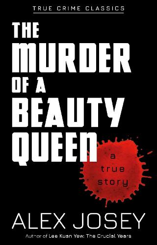 The Murder of a Beauty Queen (True Crime Classics)