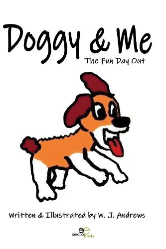 Doggy & Me: THE FUN DAY OUT (BUILD UNIVERSES)