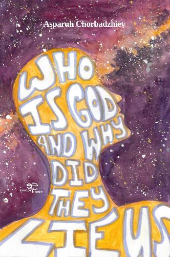 WHO IS GOD AND WHY DID THEY LIE US (MAKE WORLDS)