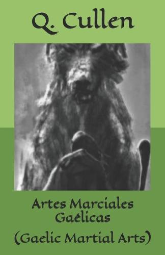 Artes Marciales Ga�licas: (Gaelic Martial Arts)