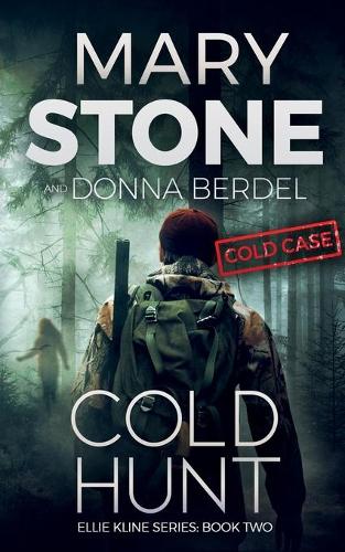 Cold Hunt (Ellie Kline Psychological Thriller Series)