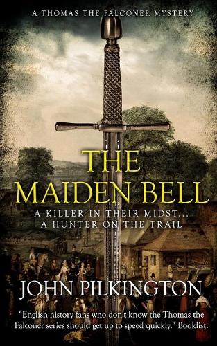 The Maiden Bell: 5 (Thomas the Falconer Mystery)